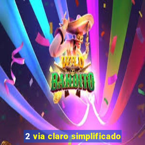 2 via claro simplificado